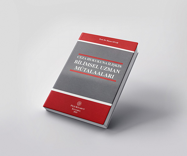 Ceza Hukukuna İlişkin Bilimsel Uzman Mütalaaları